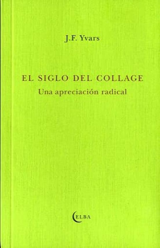 El Siglo Del Collage