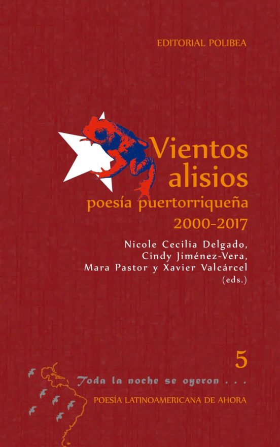 Vientos Alisios. Poesía Puertorriqueña 2000-2017