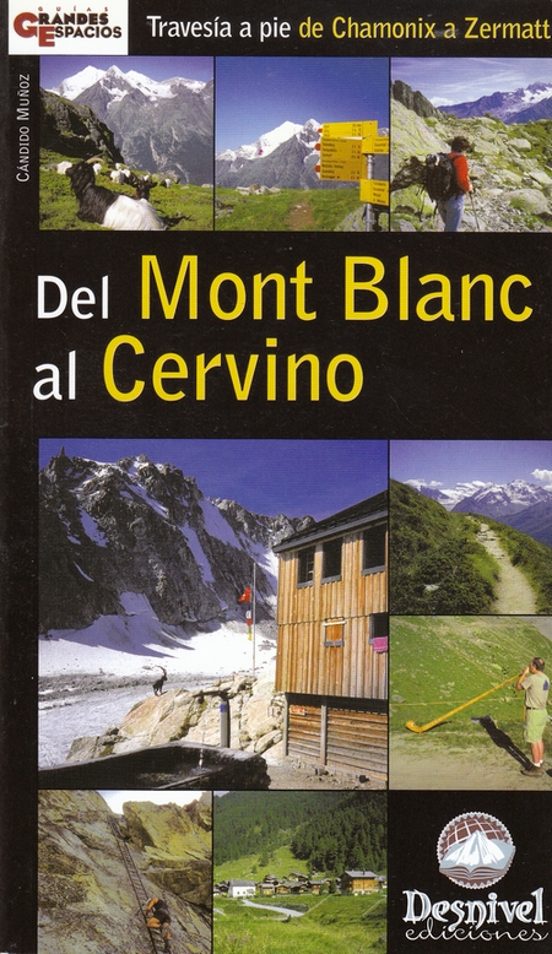 Del Mont Blanc al Cervino: Travesia a Pie de Chamonix a Zermatt