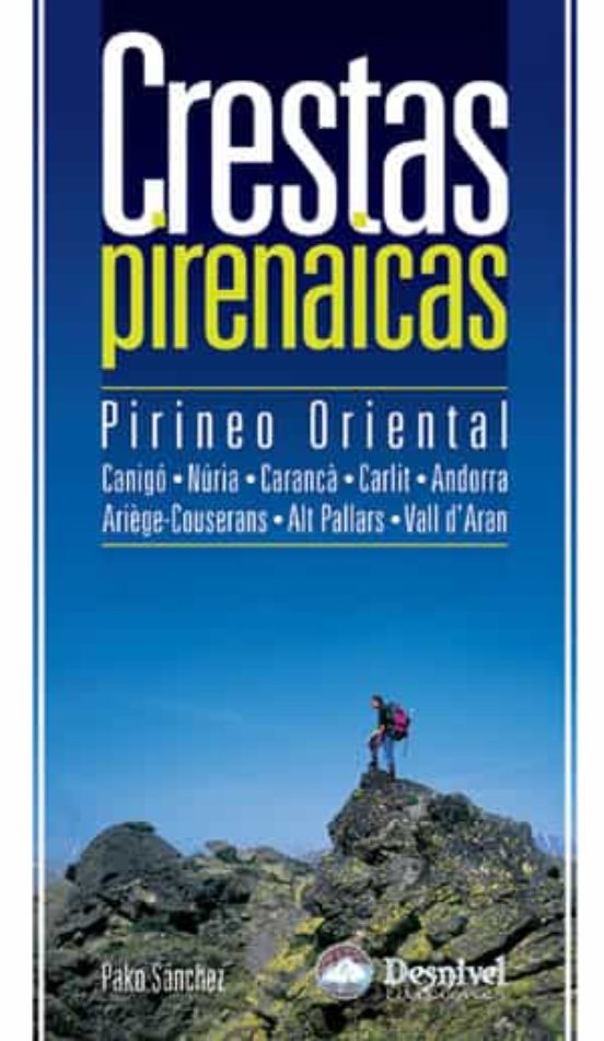 Crestas pirenaicas. Pirineo Oriental