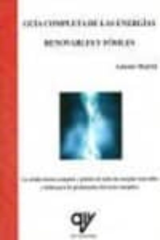 Guia Completa De Las Energias Renovables Y Fosiles