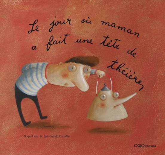 Le Jour Ou Maman A Fait Une Tete De Theiere