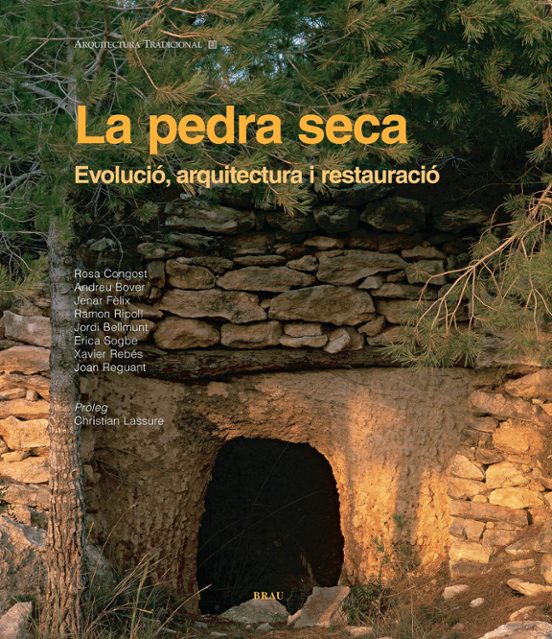 La Pedra Seca. Evolucio Arquitectura I Restauracio
