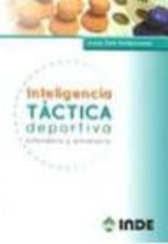 Inteligencia Tactica Deportiva: Entenderla y Entrenarla