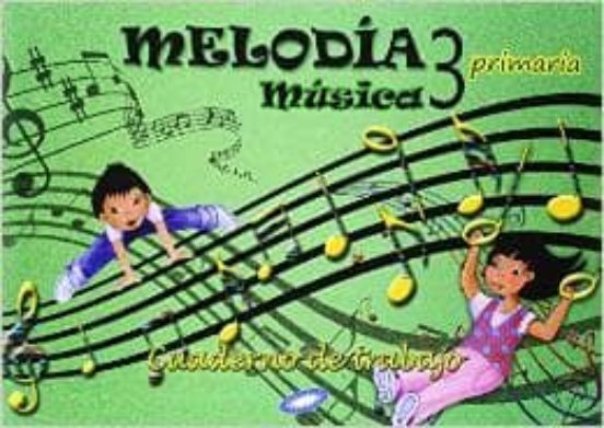 Musica 3 Melodia Cuaderno Ep3 2014