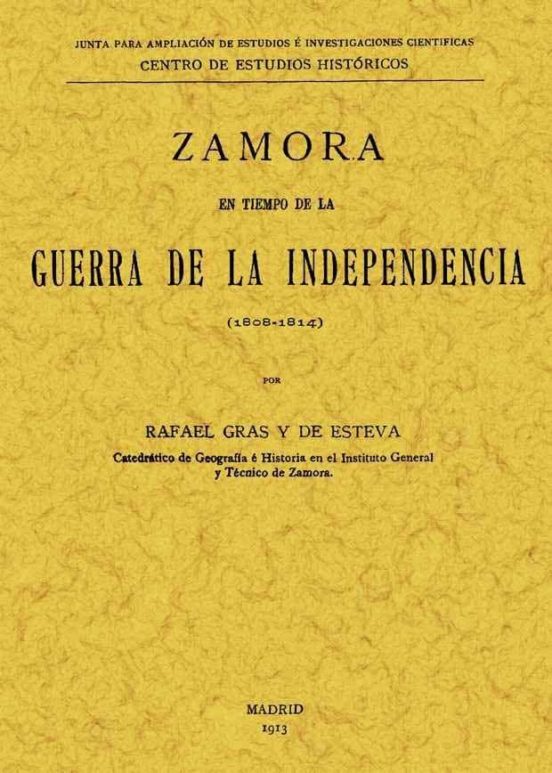 Zamora En El Tiempo De La Guerra De La Independencia