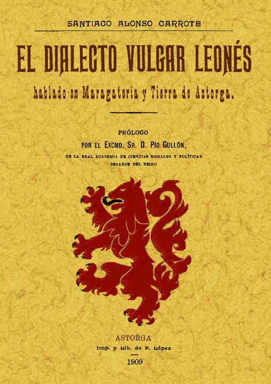 El Dialecto Vulgar Leones Hablado En Maragateria Y Tierra De Asto Rga