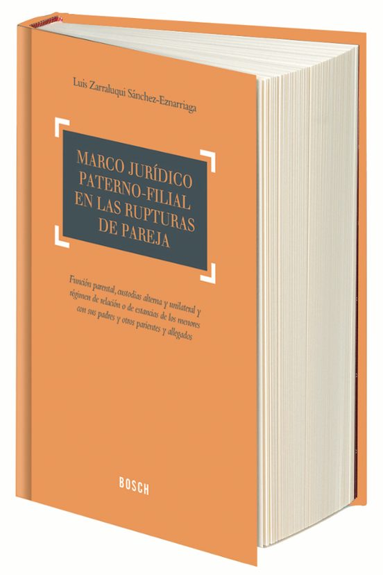 Marco Juridico Paterno-filial En Las Rupturas De Pareja. Funcion Pater