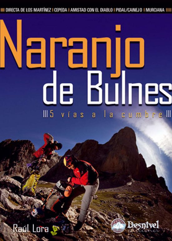 Naranjo de Bulnes 5 Vias a la Cumbre