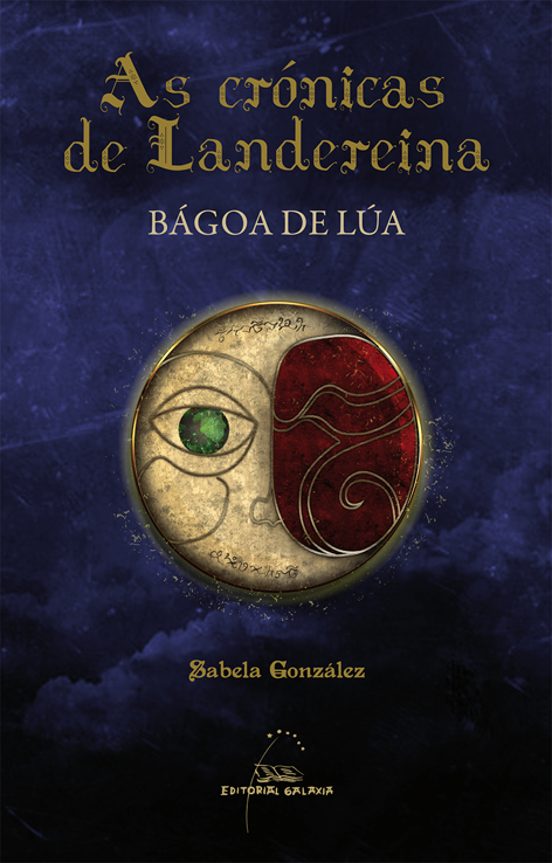 Bagoa de Lua. As Cronicas de Landereina