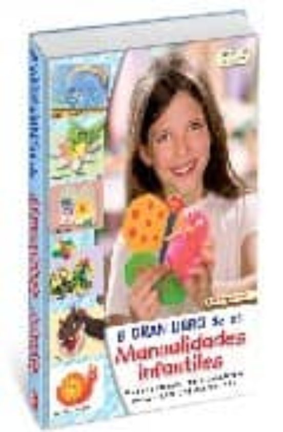 El Gran Libro de las Manualidades Infantiles