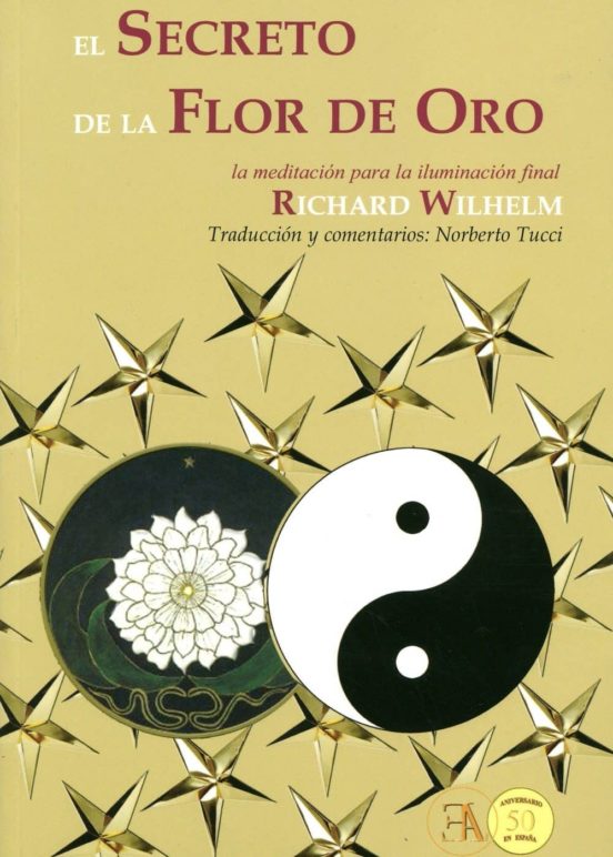 El Secreto De La Flor De Oro: La Meditacion Para La Iluminacion Final