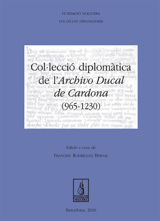 Col·lecció Diplomàtica De L Archivo Ducal De Cardona