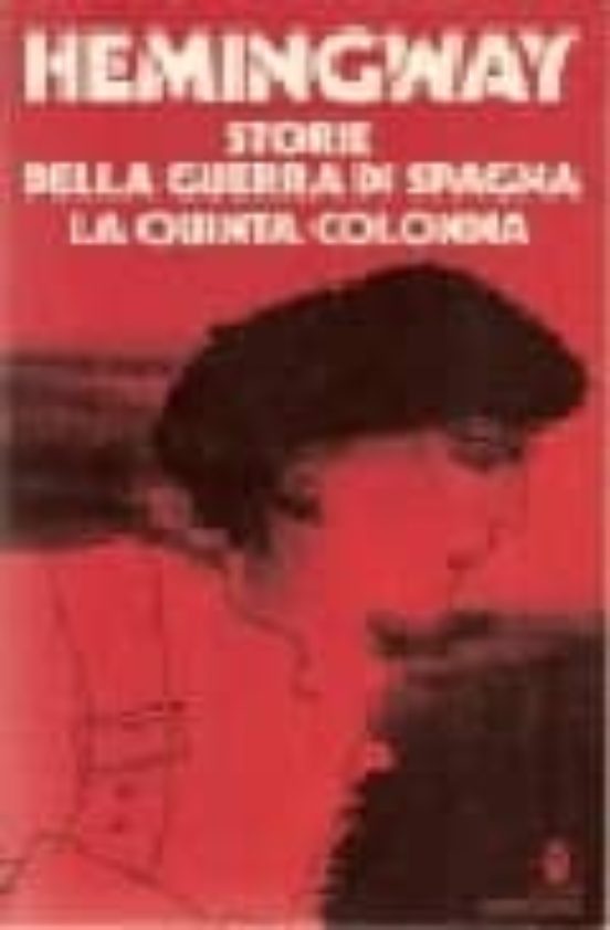 Storie Della Guerra Di Spagna - La Quinta Colonna