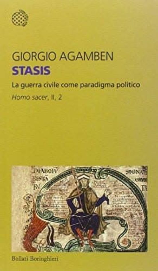 Stasis. La Guerra Civile Come Paradigma Politico Homo Sacer Ii 2