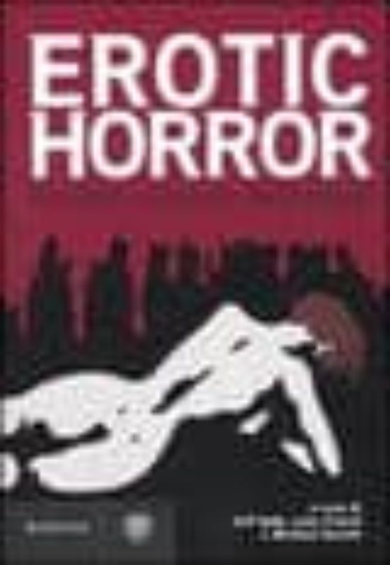 Erotic Horror Racconti Dei Grandi Maestri Dell Orrore