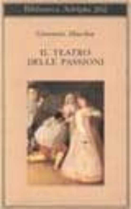 Il Teatro Delle Passioni