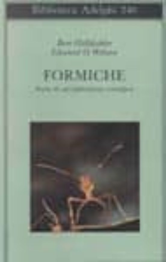 Formiche. Storia Di un Esplorazione Scientifica