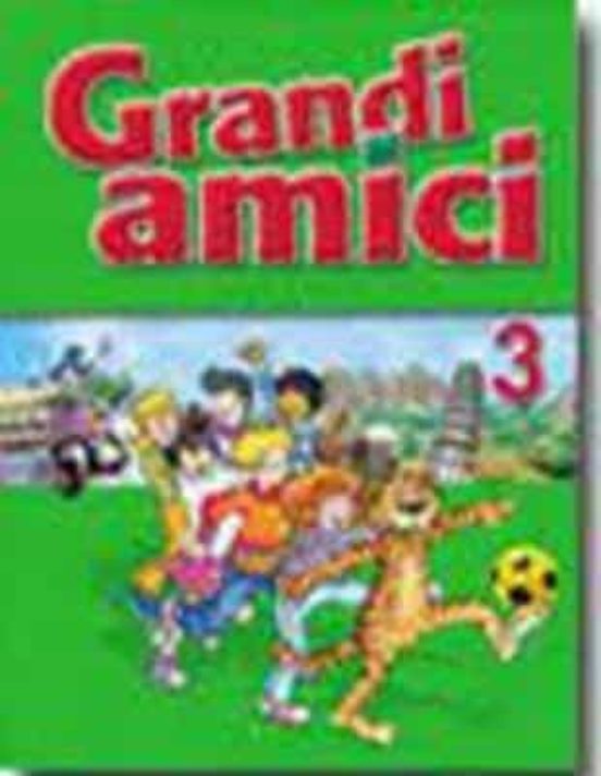 Grandi Amici 3 - Libro Alumnado