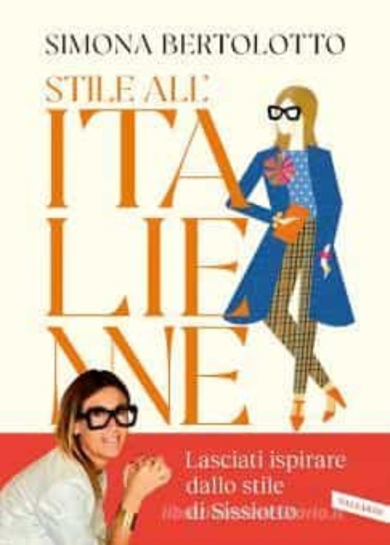 Stile All Italienne. Trova La Combinazione Giusta Per Vestirti A Modo