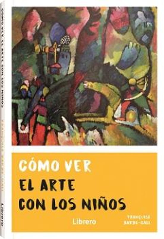 Cómo Ver El Arte Con Los Niños
