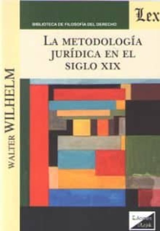 La Metodologia Juridica En El Siglo Xix