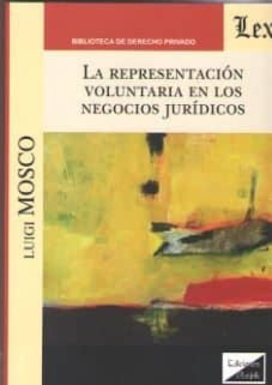 Representacion Voluntaria En Los Negocios Juridicos La