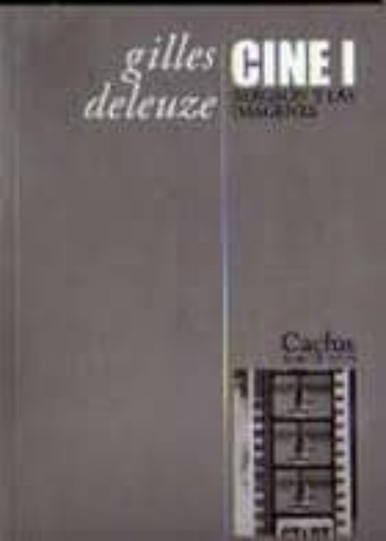Cine I: Bergson Y Las Imagenes
