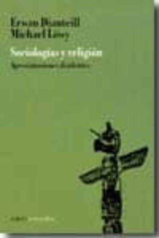 Sociologia Y Religion: Aproximaciones Disidentes