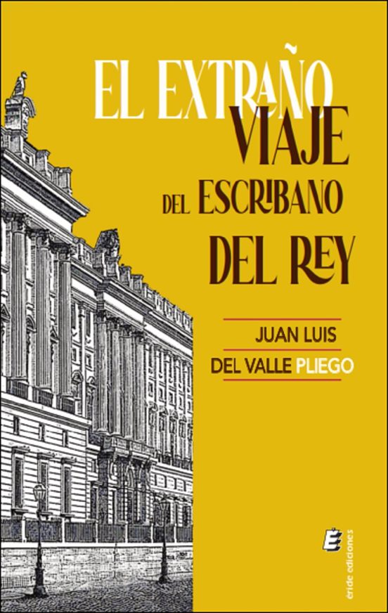 El extraño viaje del escribano del rey