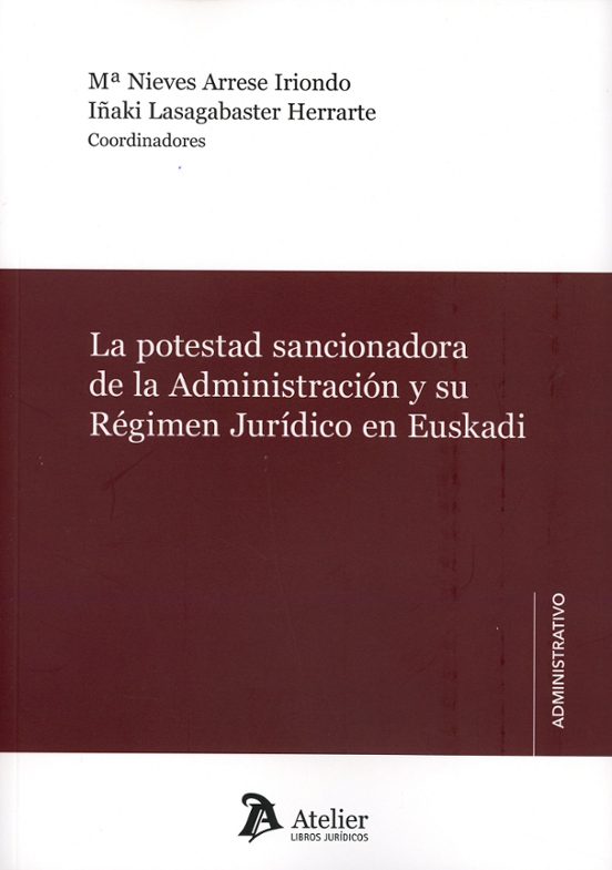 La Potestad Sancionadora De La Administración Y Su Régimen Jurídico En Euskadi