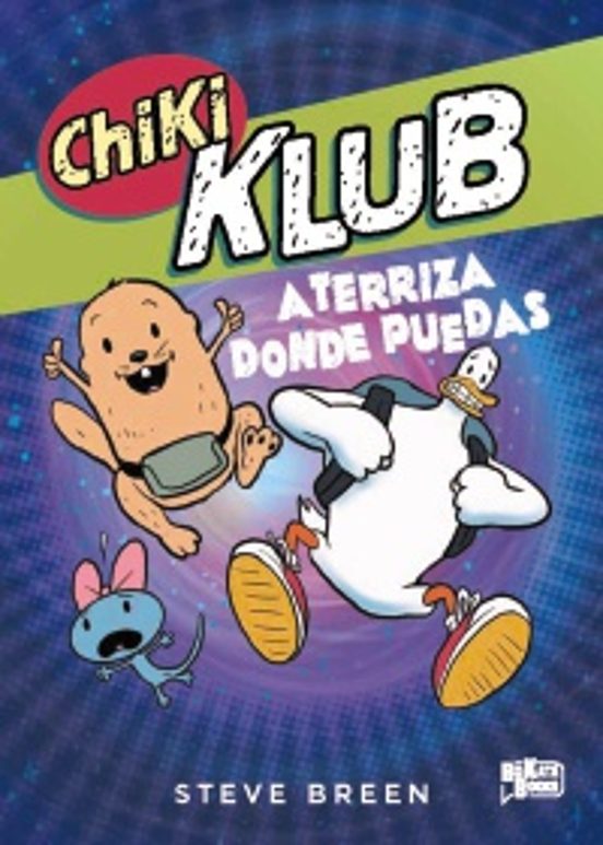 Chiki Klub 3. Aterriza donde puedas