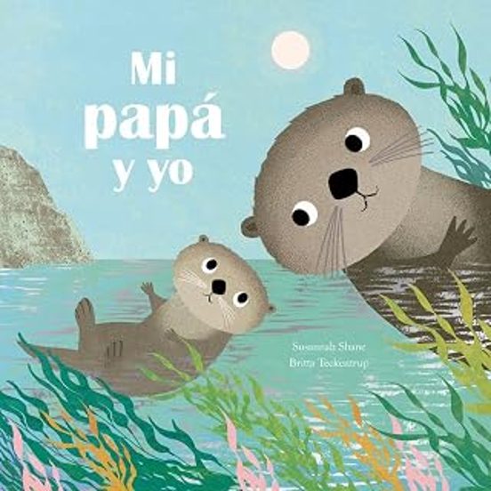 Mi papá y yo