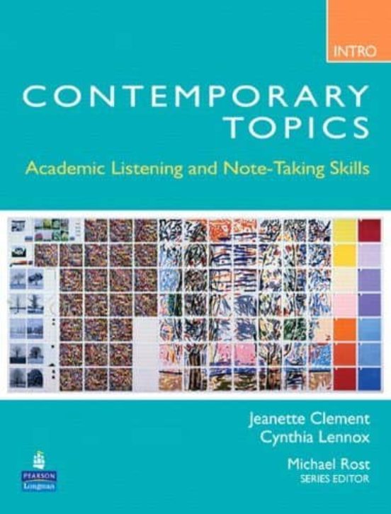 Contemporary Topics Introductory: Academic Listening and Note-Taking S