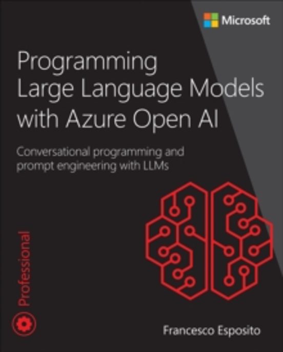 Programming Large Language Models With Azure Open Ai