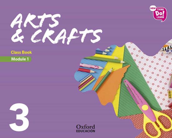 New Think do Learn Arts & Crafts 3º Educacion Primaria Clas Book Modul