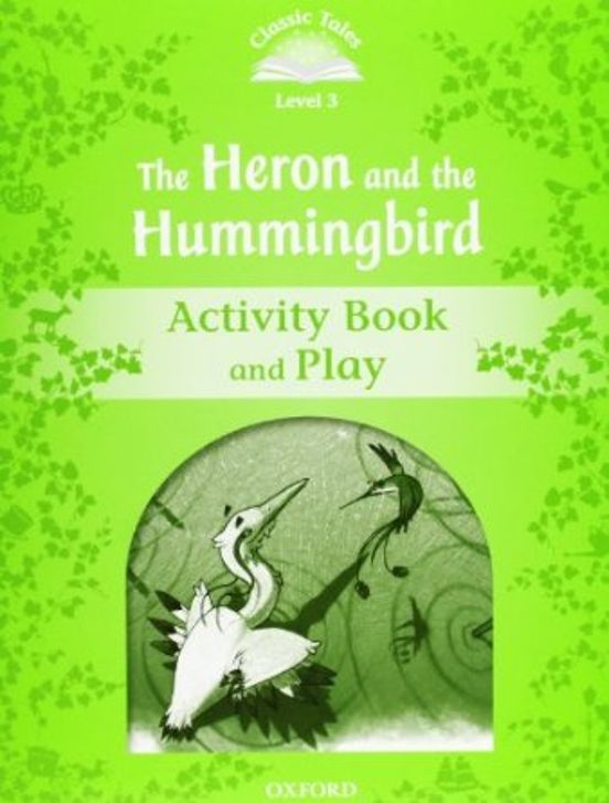 Classic Tales 3 Heron&hummingbird Ab 2ed