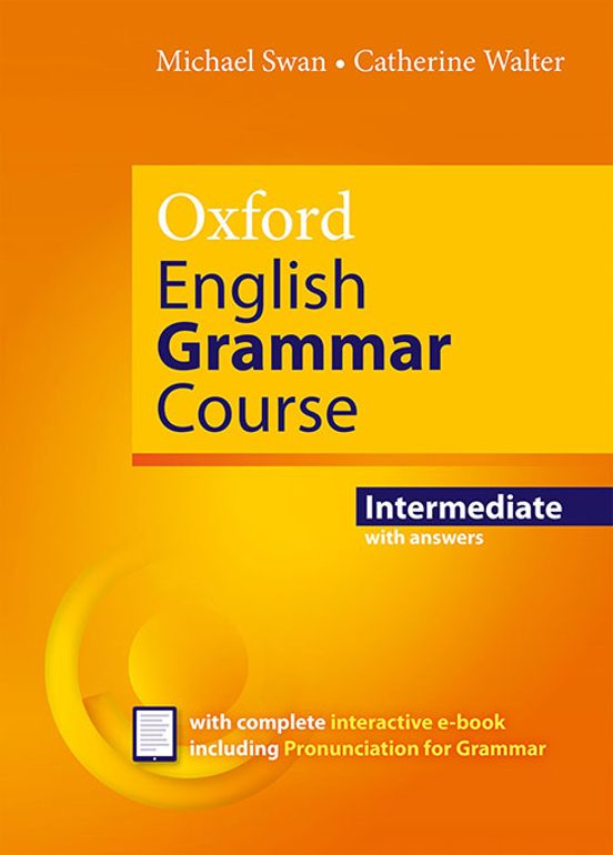 Oxford English Grammar Course Intermediate With Answers and Complete i