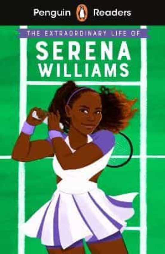The Extraordinary Life of Serena Williams Level 1