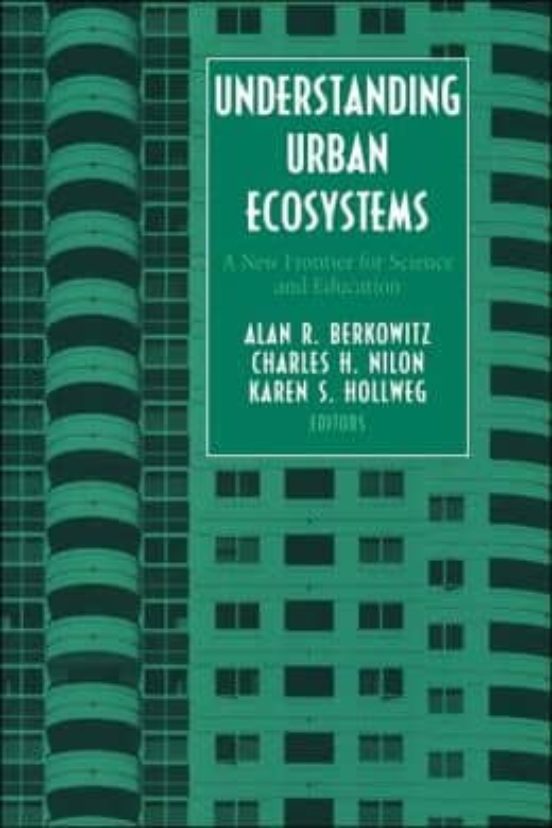 Understanding Urban Ecosystems: A New Frontier For Science And Ed Ucac