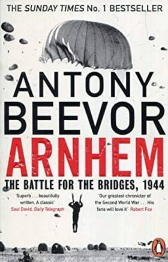 Arnhem: The Battle For The Bridges 1944