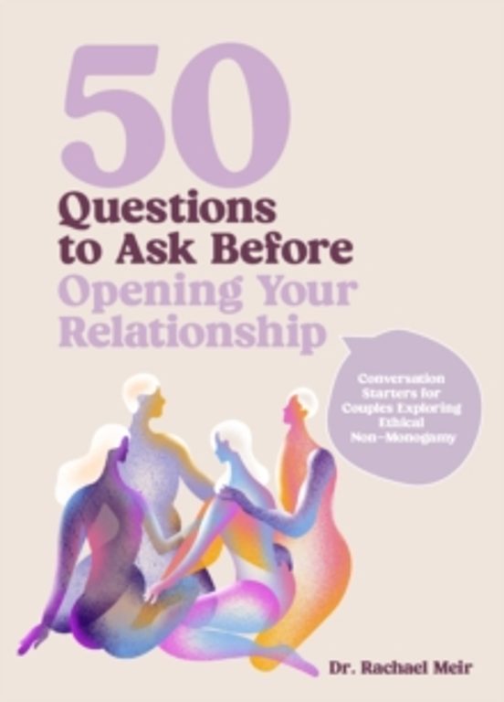 50 Questions To Ask Before Opening Your Relationship