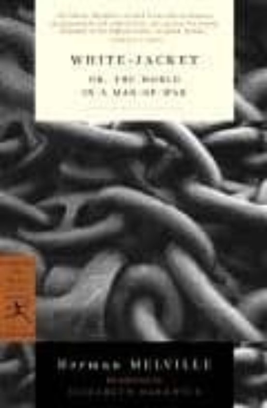 White-jacket Or The World In A Man-of-war
