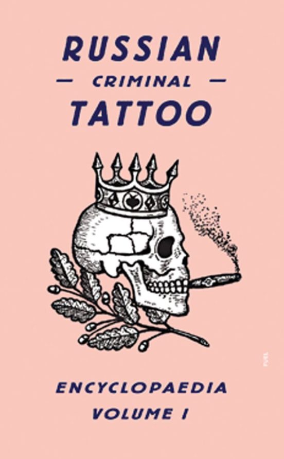 Russian Criminal Tattoo Encyclopedia