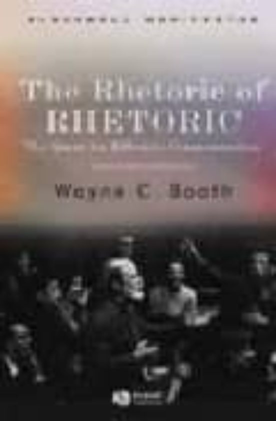 The Rhetoric Of Rhetoric: The Quest For Effective Communication