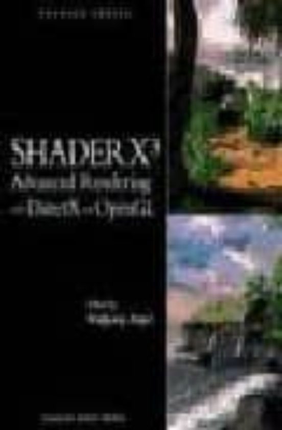Shader X3 Advanced Rendering With Direct X And Open Gl + Cd