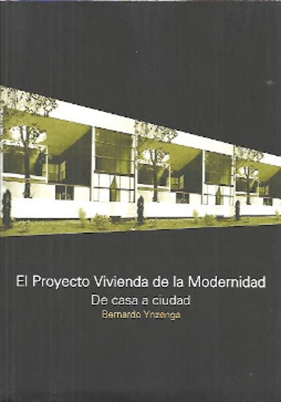 El Proyecto Vivienda De La Modernidad