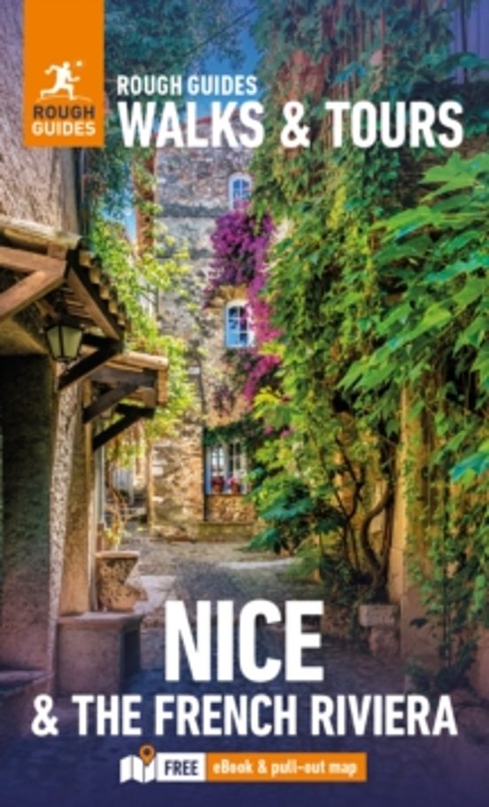 Rough Guides Walks And Tours Nice And The French Riviera: Top 14 Itine