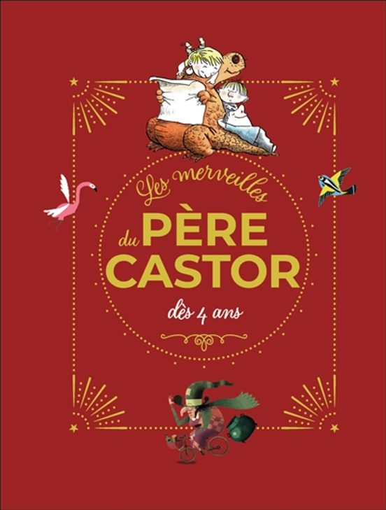 Les Merveilles Du Pere Castor : Des 4 Ans