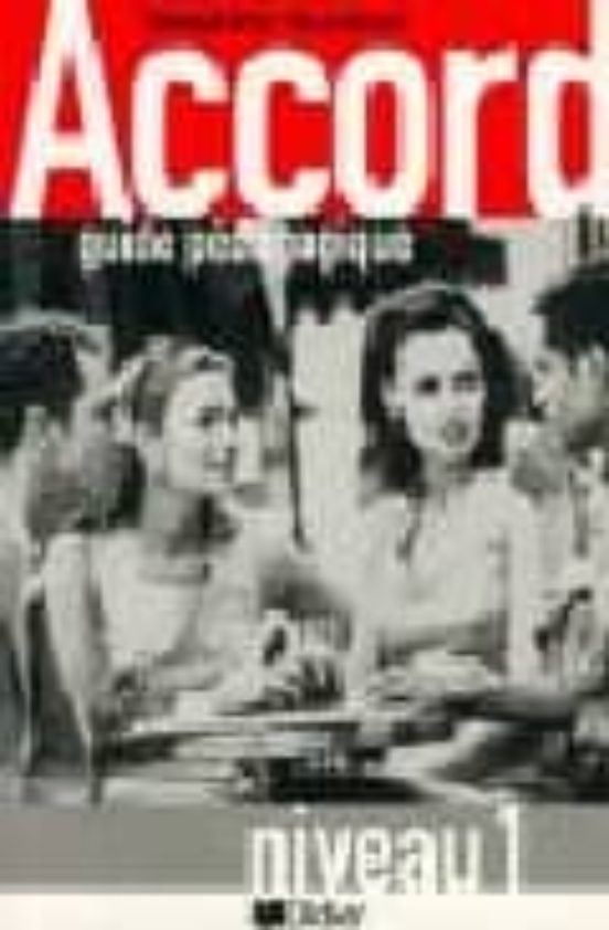 Accord: Guide Pedagogique